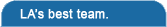 LA's Best Team